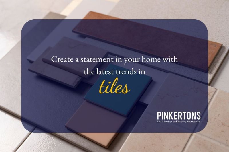 Create a statement in your home with the latest trends in tiles